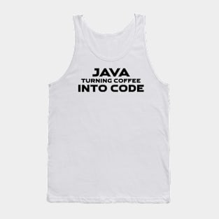 Java Turning Coffee Into Code Programming Tank Top